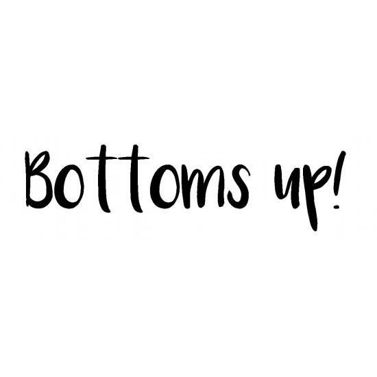 Bottoms up Cling Rubber Stamp