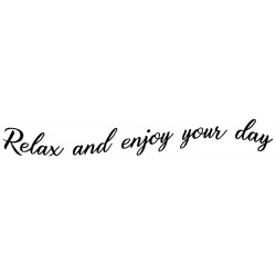 Relax and enjoy your day Cling Rubber Stamp