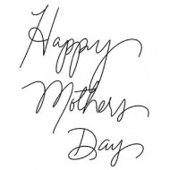 Happy Mothers Day cling rubber stamp