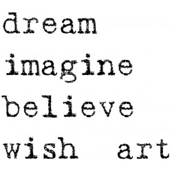 Dream, Imagine, Believe Rubber Stamp